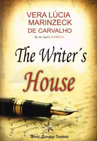 Title: The Writer's House, Author: Vera Lúcia Marinzeck de Carvalho
