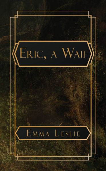Eric, A Waif: Story of Last Century