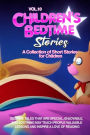 CHILDREN'S BEDTIME STORIES: A collection of short stories for children