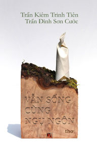 Title: Vẫn Sống CÃ¯Â¿Â½ng Ngụ NgÃ¯Â¿Â½n (softcover - color), Author: Son Cuoc Tran Dinh
