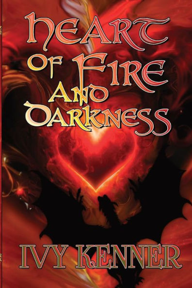 Heart of Fire and Darkness: Book 1 Hearts the Dragon