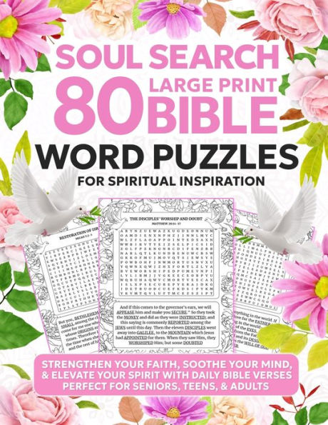 Soul Search: 80 Large Print Bible Word Puzzles for Spiritual Inspiration: 80 Large Print Bible Word Puzzles for Spiritual Inspiration - Strengthen Your Faith, Soothe Your Mind, & Elevate Your Spirit with Daily Bible Verses Perfect for Seniors, Teens, & Ad