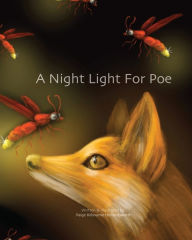 Title: A Night Light For Poe, Author: Paige Kilbourne Hollandsworth