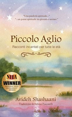 Piccolo Aglio: Racconti incantati per tutte le etï¿½