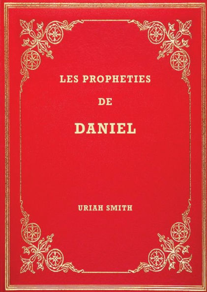 Les ProphÃ¯Â¿Â½ties de Daniel: Commentaire verset par verset