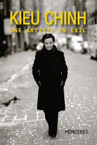 Title: Kieu Chinh, Une Artiste En Exil (soft cover - black & white), Author: Chinh Kieu