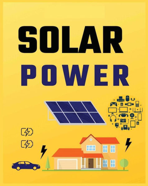 Solar Power for Beginners: Harnessing Solar Energy for Homeowners