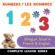 Title: Numbers - Les Nombres - Bilingual Book In French & English: Read-Along, Audio Included, Author: Shirin Delsooz