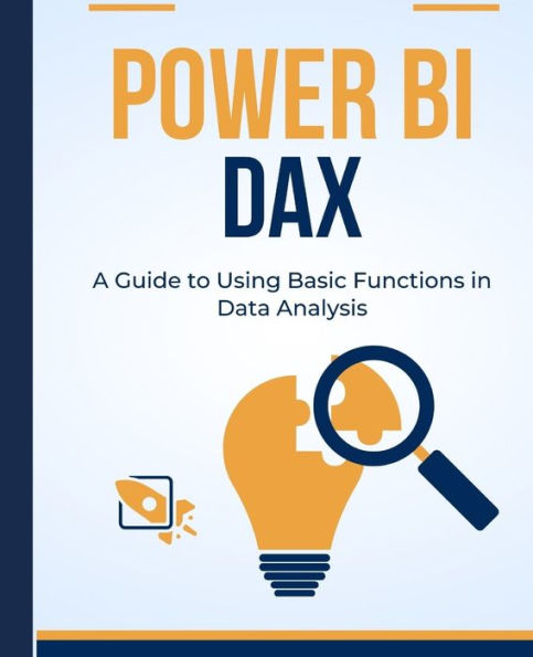 Power BI DAX: A Guide to Using Basic Functions Data Analysis