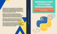 Title: Introduction to Python Programming: Learn Coding with Hands-On Projects for Beginners, Author: Kiet Huynh
