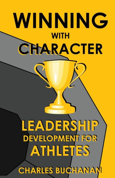 Winning with Character: Leadership Development for Athletes