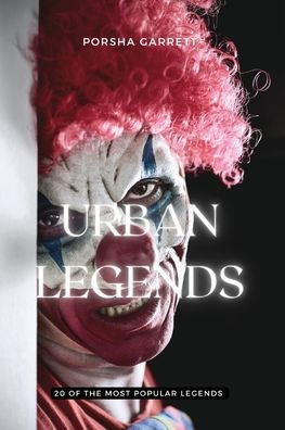 Urban Legends: 20 of the most popular legends: 20 of the