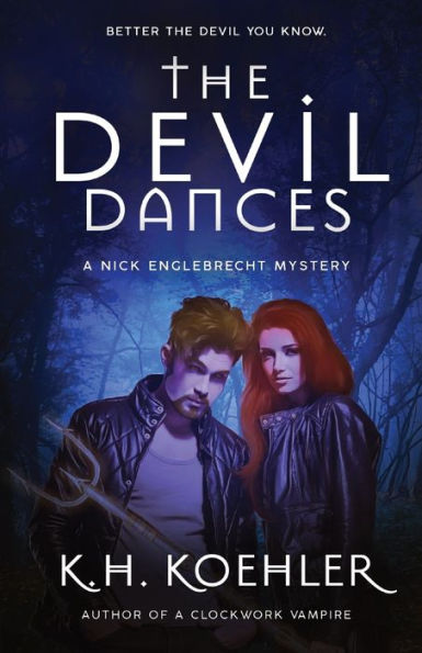 The Devil Dances: Nick Englebrecht #2