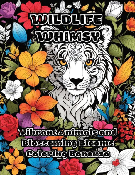 Wildlife Whimsy: Vibrant Animals and Blossoming Blooms Coloring Bonanza