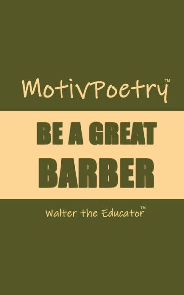 MotivPoetry: Be a Great Barber