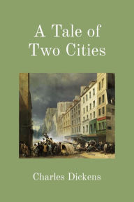 Title: A Tale of Two Cities (Illustrated), Author: Charles Dickens
