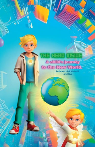 The Hero Inside: A child's journey to the New World הגיבור בתוכי - מסעו של ילד לעולם החד