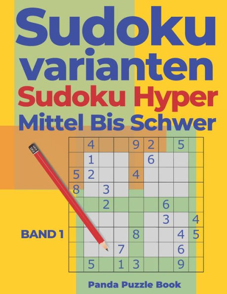 Sudoku Varianten Sudoku Hyper Mittel Bis Schwer - Band 1: Logikspiele Für Erwachsene - Sudoku Irregular