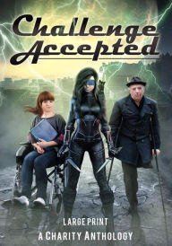Title: Challenge Accepted: A Charity Anthology, Author: Misha Burnett