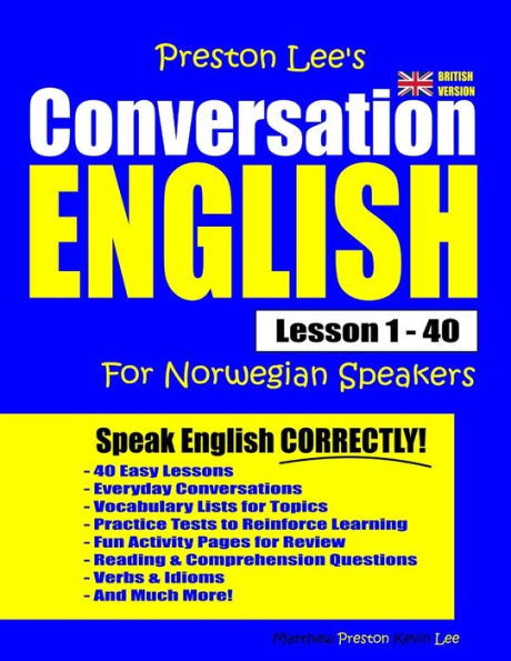 Preston Lee's Conversation English For Norwegian Speakers Lesson