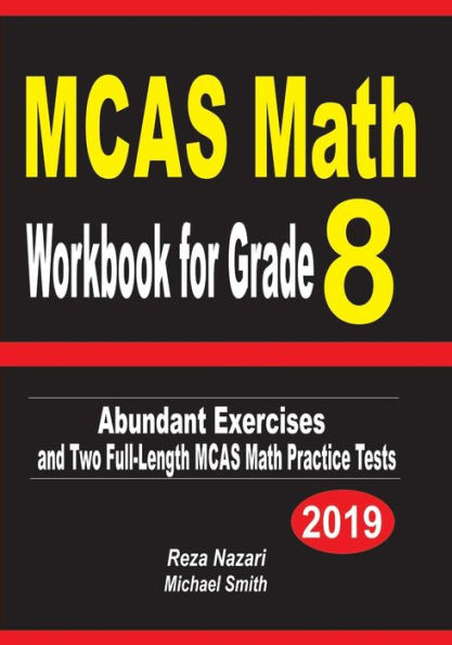 MCAS Math Workbook for Grade 8: Abundant Exercises and Two Full-Length MCAS Math Practice Tests