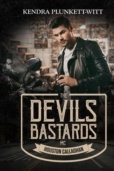 Houston Callaghan: The Devil's Bastards MC