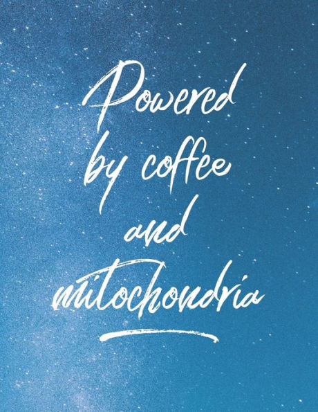 Powered By Coffee And Mitochondria: 8.5x11 Large Graph Notebook with Floral Margins for Adult Coloring