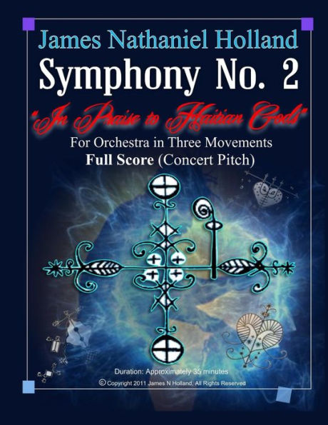 Symphony No. 2 (In Praise to Haitian Gods): For Orchestra in Three Movements Full Score (Concert Pitch)