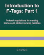 Introduction to F-Tags: Part 1:Federal regulations for nursing homes and skilled nursing facilities