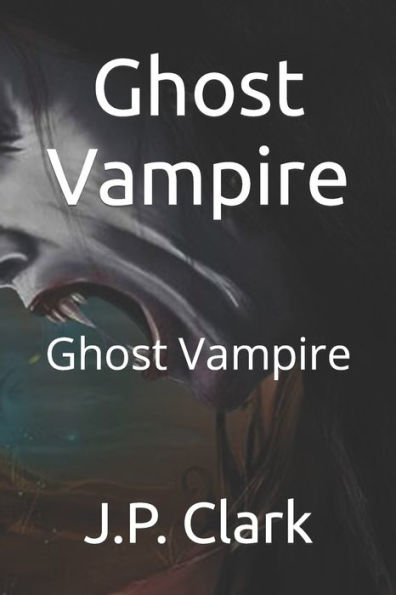 Ghost Vampire: Ghost Vampire