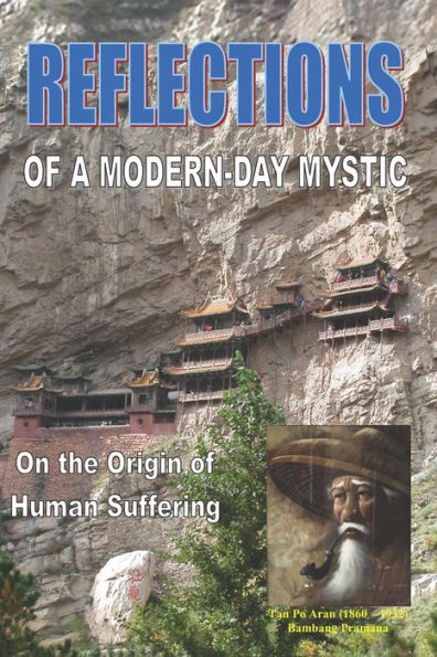 Reflections of a modern-day Mystic: On the origin of human suffering