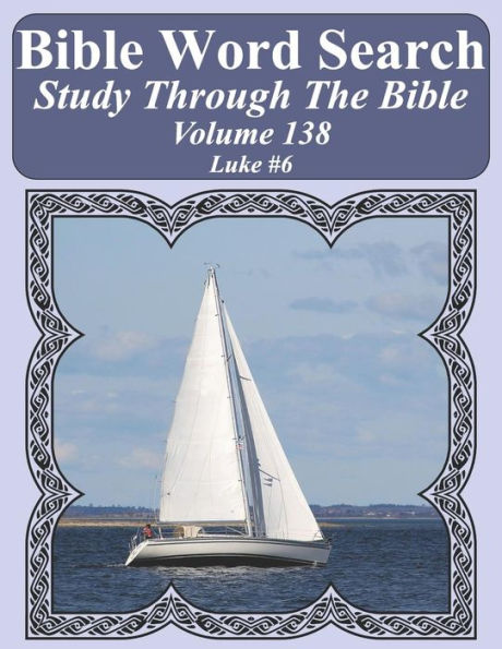 Bible Word Search Study Through The Bible: Volume 138 Luke #6