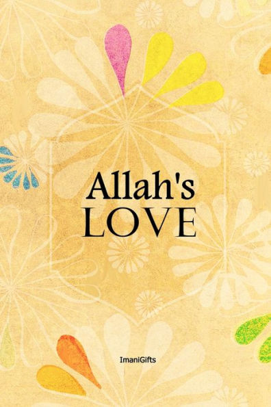 Allah's LOVE: [Also a colouring book]