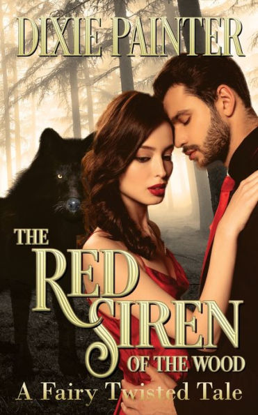 The Red Siren of the Wood: A Fairy Twisted Tale