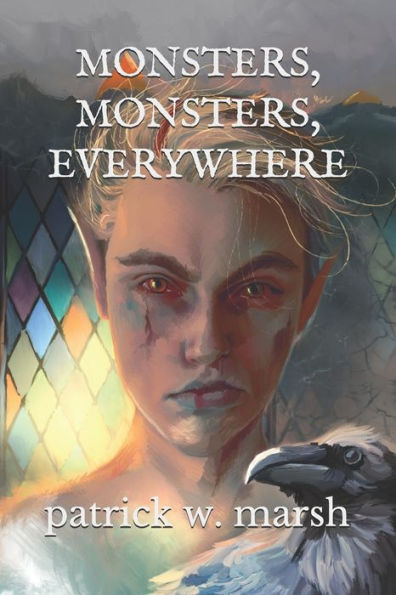 Monsters, Monsters, Everywhere: An Omnibus of Short Stories