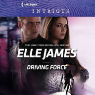 Title: Driving Force, Author: Elle James