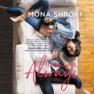 Title: Then, Now, Always, Author: Mona Shroff