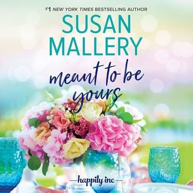 Meant to Be Yours (Happily Inc. Series #5)