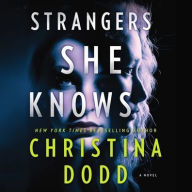 Title: Strangers She Knows, Author: Christina Dodd