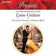 Title: The Greek's Surprise Christmas Bride, Author: Lynne Graham