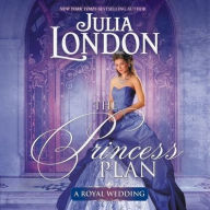 Title: The Princess Plan, Author: Julia London