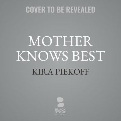 Mother Knows Best : A Novel of Suspense; Library Edition