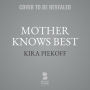 Mother Knows Best: A Novel of Suspense