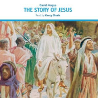 Title: The Story of Jesus, Author: David Angus
