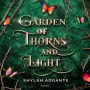 Garden of Thorns and Light