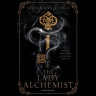 Title: The Lady Alchemist, Author: Samantha Vitale