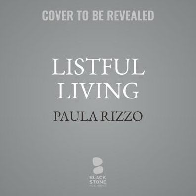 Listful Living: A List-Making Journey to a Less Stressed You