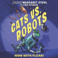 Title: Cats vs. Robots #2: Now with Fleas!, Author: Margaret Stohl