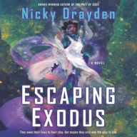 Title: Escaping Exodus, Author: Nicky Drayden