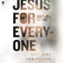 Jesus for Everyone: Not Just Christians